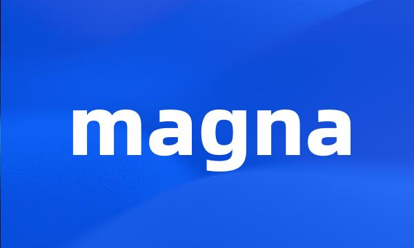 magna