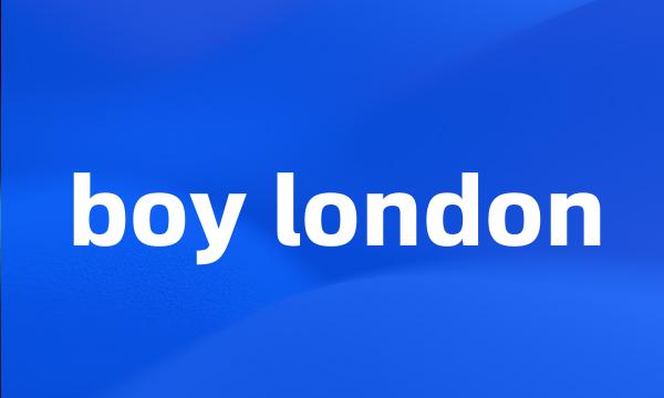 boy london