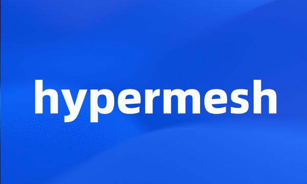 hypermesh