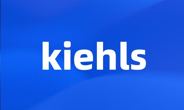 kiehls