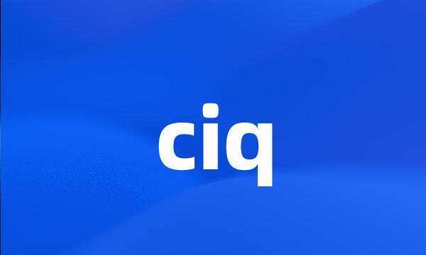 ciq