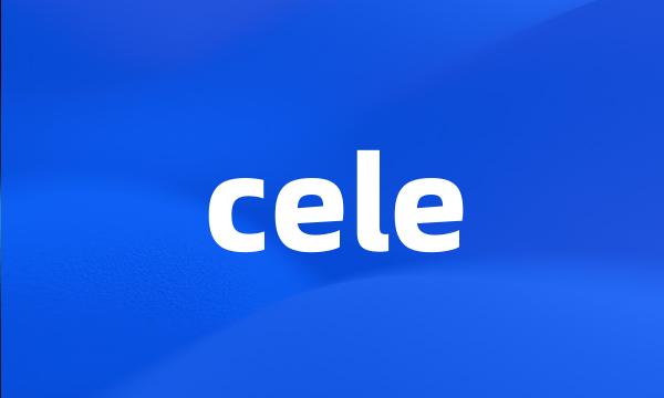 cele