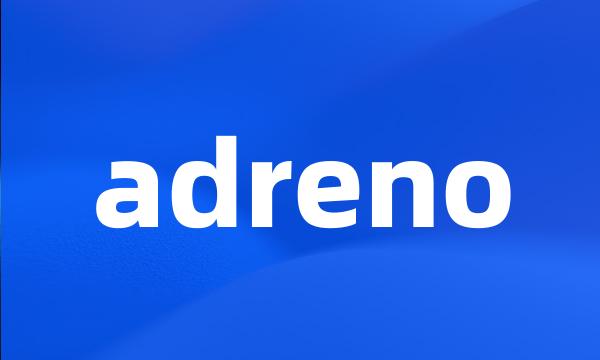 adreno