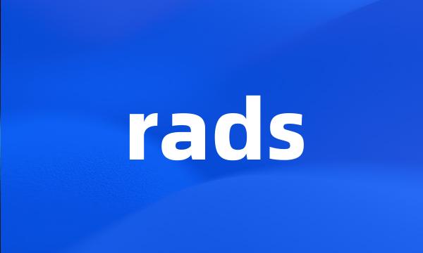 rads