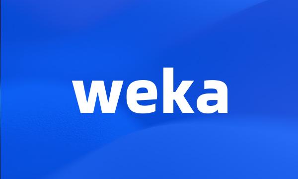 weka