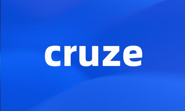 cruze