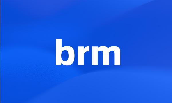 brm