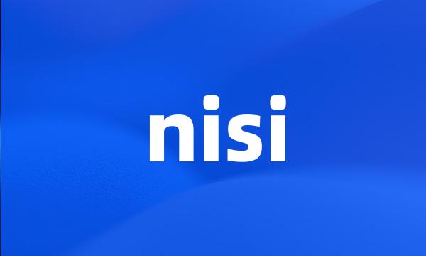 nisi