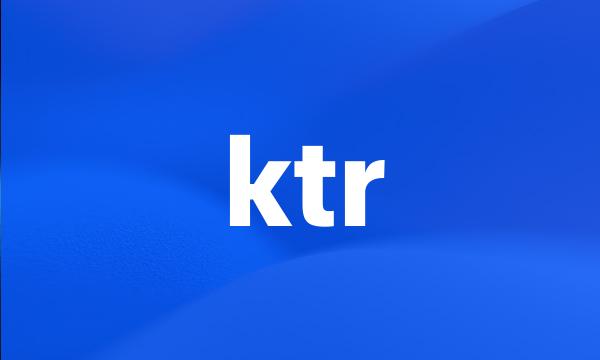 ktr