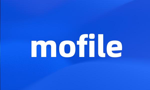 mofile