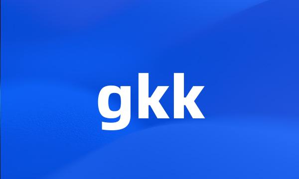 gkk