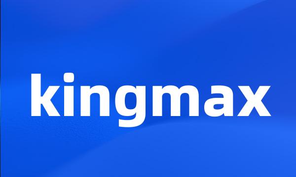 kingmax