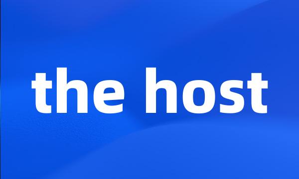 the host