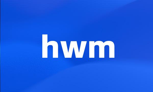 hwm