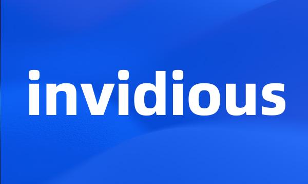 invidious