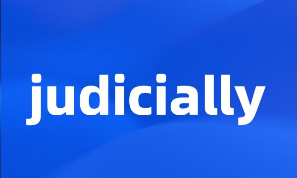 judicially