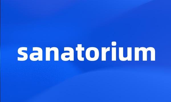 sanatorium