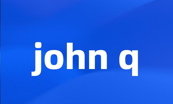 john q