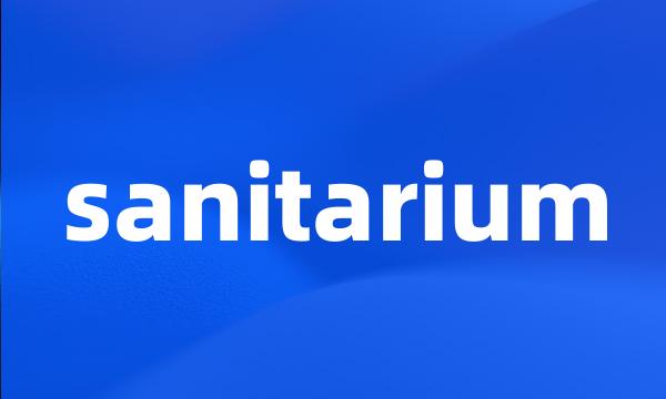 sanitarium