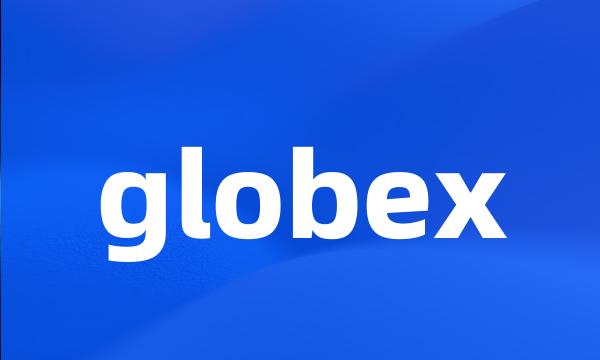 globex