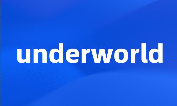 underworld