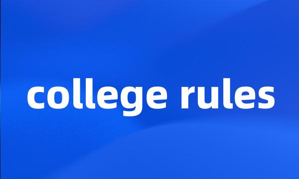 college rules