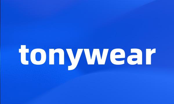 tonywear