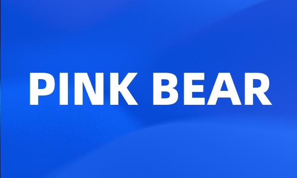 PINK BEAR