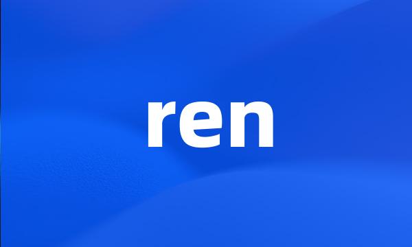 ren