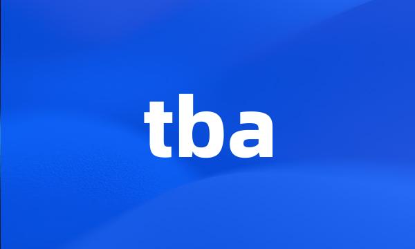 tba