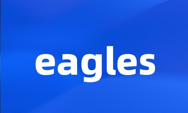 eagles