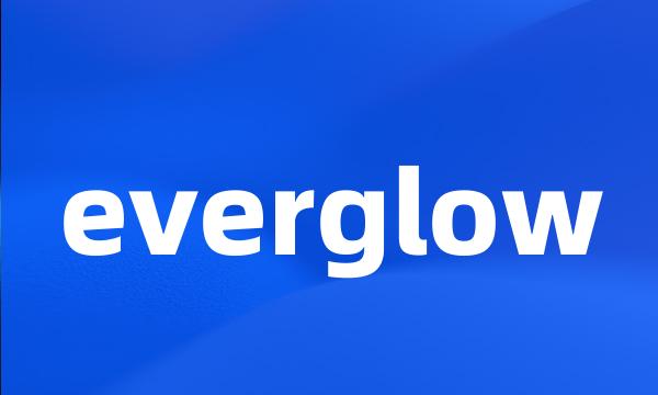 everglow