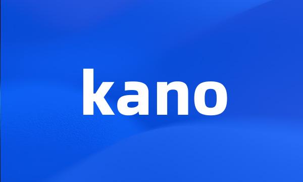 kano