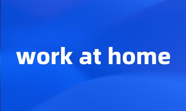 work at home