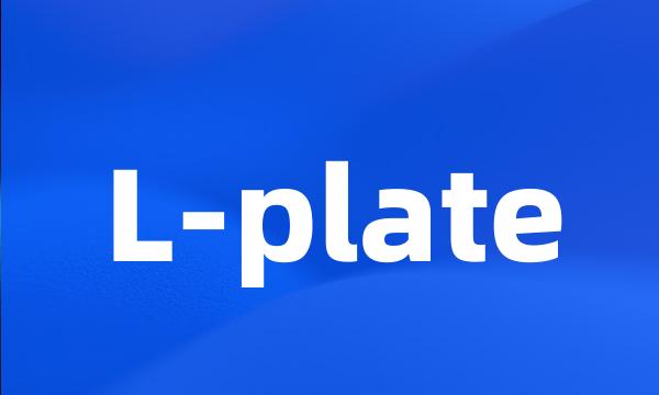 L-plate
