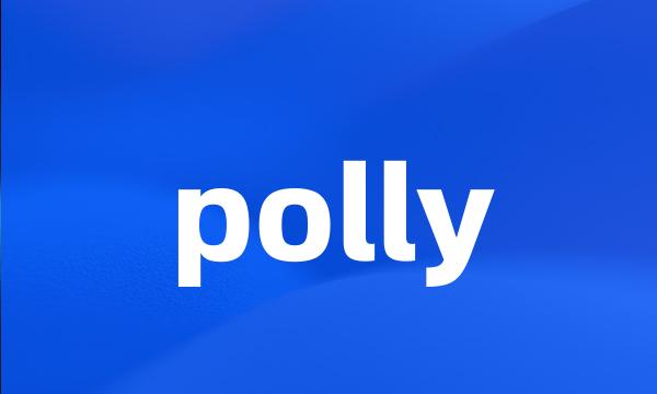 polly