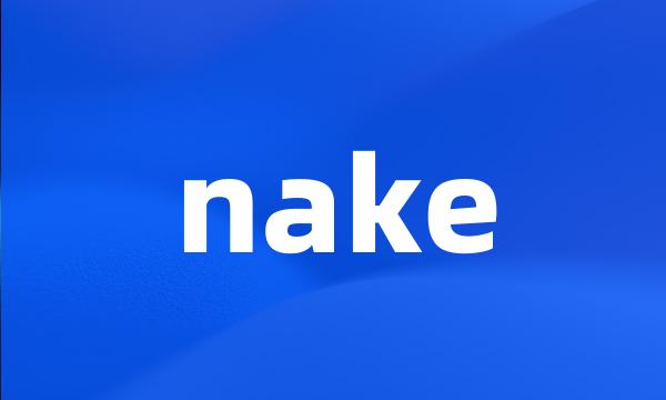 nake