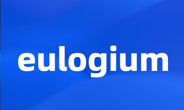 eulogium