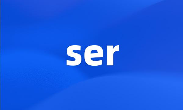 ser