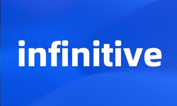 infinitive