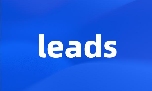 leads