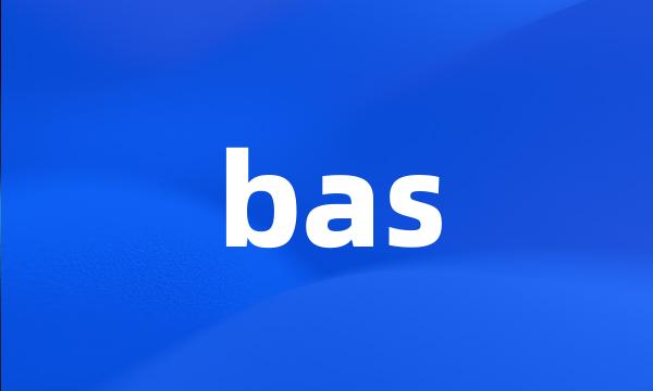 bas