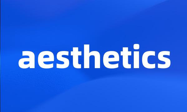 aesthetics