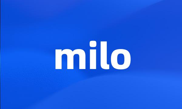 milo