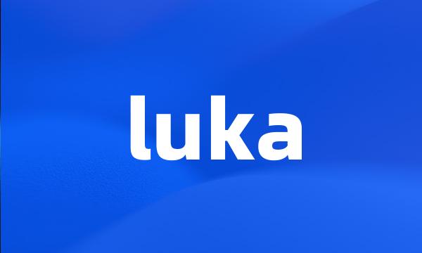 luka