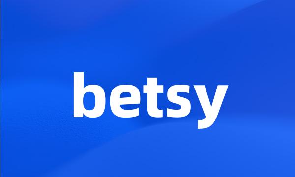 betsy