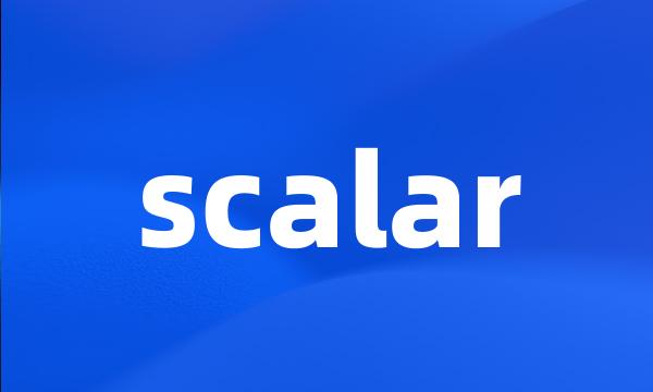 scalar