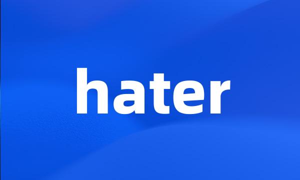 hater