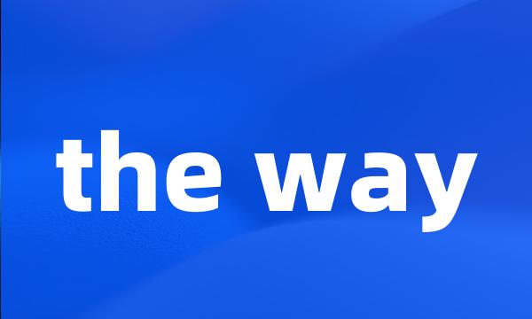 the way