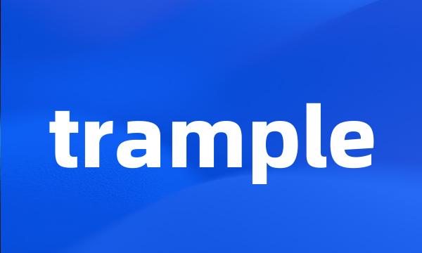 trample